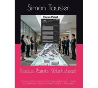 Focus Points Worksheet: Transform Work Overload into Manageable Tasks - Simple to use Planning System for Team Leaders & Managers