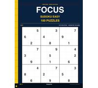 Focus Sudoku Easy Volume 2: 100 More Easy Sudoku Flow Puzzles for Clear and Focused Thinking