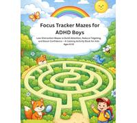 Focus Tracker Mazes for ADHD Boys: Low-Distraction Mazes to Build Attention, Reduce Fidgeting, and Boost Confidence - A Calming Activity Book for Kids Ages 6-10