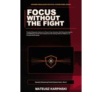 Focus Without the Fight: Practical Dopamine Systems to Protect Your Attention, End Distraction Spirals, and Build Deep Work That Actually Feels Rewarding Without Willpower or Constant Brain Battles