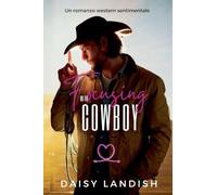 Focusing on the Cowboy: Un romanzo western sentimentale