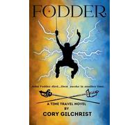 Fodder: A Time Travel Novel