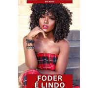 Foder é Lindo: Contos de Sexo Explícito para Adultos: 366