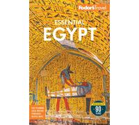 Fodor’s T Fodor's Essential Egypt (Full-c (Tascabile) (PRESALE 22/01/2026)
