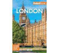 Fodor's Travel Guides Fodor's London 2025 (Tascabile) Full-Color Travel Guide