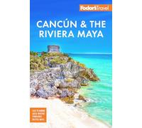 Fodor's Travel Guides Fodor's Cancun & the Riviera Maya (Tascabile)