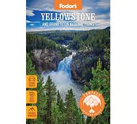 Fodor's Travel Compass American Guides: Yellowstone and Grand Teton (Tascabile)
