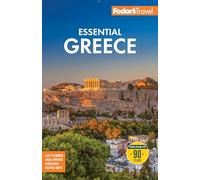 Fodor's Essential Greece With the Best of the Islands