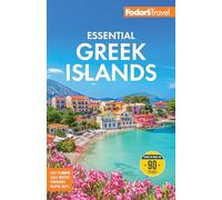 Fodor's Essential Greek Islands With the Best of Athens