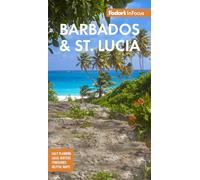 Fodor's in Focus Barbados & St Lucia