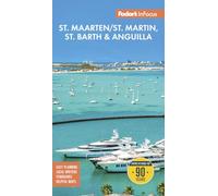 Fodor's InFocus St. Maarten/St. Martin, St. Barth & Anguilla
