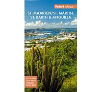 Fodor's Travel Gui InFocus St. Maarten/St. Martin, St. Barth & Angui (Tascabile)