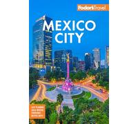 Fodor's Travel Guides Fodor's Mexico City (Tascabile) Full-Color Travel Guide