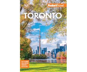 Fodor's Toronto: With Niagara Falls & the Niagara Wine Region