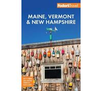 Fodor's Travel Fodor's Maine, Vermont & New Ha (Tascabile) (PRESALE 04/09/2025)