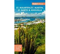 Fodor's Travel Gui InFocus St. Maarten/St. Martin, St. Barth & Angui (Tascabile)
