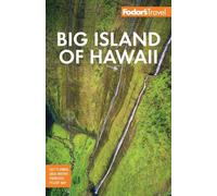 Fodor's Travel Guides Fodor's Big Island of Hawaii (Tascabile)