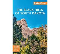 Fodor's Travel Guides Fodor's Black Hills of South Dakota (Tascabile)