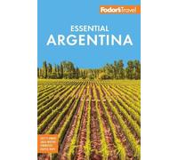 Fodor's Travel Guides Fodor's Essential Argentina (Tascabile)