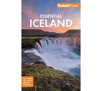 Fodor's Travel Guides Fodor's Essential Iceland (Tascabile)