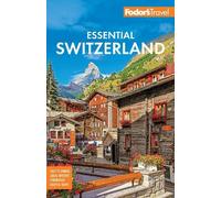 Fodor's Travel – Fodor's Essential Switzerland – Tascabile