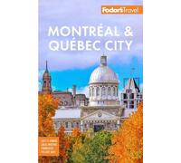 Fodor's Travel Guides Fodor's Montreal & Quebec City (Tascabile)