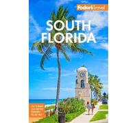 Fodor's Travel Guides Fodor's South Florida (Tascabile) Full-color Travel Guide