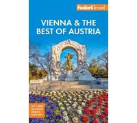 Fodor's Travel Guides Fodor's Vienna & the Best of Austria (Tascabile)