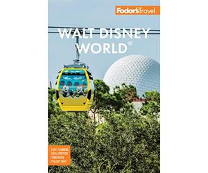 Fodor's Walt Disney World: With Universal and the Best of Orlando