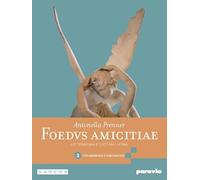 Foedus amicitiae. Letteratura e cultura latina. Per i Licei e gli Ist. magistrali. Con e-book. Con espansione online. L' età imperiale e tardoantica (Vol. 3)