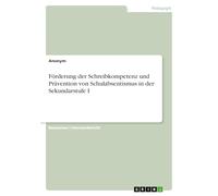 Förderung der Schreibkompetenz und Prävention von Schulabsentismus in der Sekundarstufe I