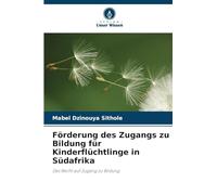 Förderung des Zugangs zu Bildung für Kinderflüchtlinge in Südafrika: Das Recht auf Zugang zu Bildung