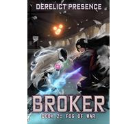 Fog of War: A Time Regression LitRPG (Broker Book 2)