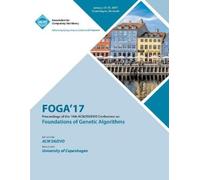 Foga'17 Conference Commit FOGA'17 Foundations of Genetic Algorithms (Tascabile)