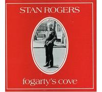 Fogarty's Cove by Stan Rogers (1992-05-01)
