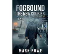 Fogbound: The New Courier