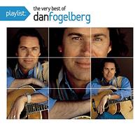 Fogelberg,Dan - Playlist: the Very Best of Dan Fogelberg