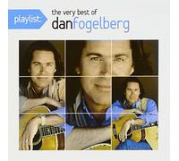 FOGELBERG, DAN - PLAYLIST: VERY BEST OF