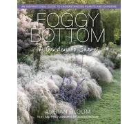 Foggy Bottom: A Garden to Share