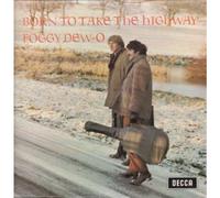 Foggy Dew-O - Born To Take The Highway [Vinyl LP]