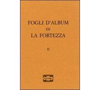 Fogli d'album de «La fortezza». Vol. 2
