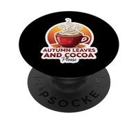 Foglie autunnali e cacao per favore autunno amante caldo cacao Chocolat PopSockets PopGrip Adesivo