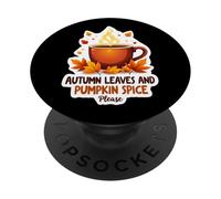 Foglie autunnali e spezie di zucca per favore autunno Latte amante PopSockets PopGrip Adesivo