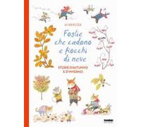 Libri Akikusa Ai - Foglie Che Cadono E Fiocchi Di Neve. Storie D'autunno E D'inv