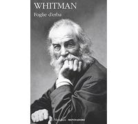 Foglie d'erba. Testo inglese a fronte. Ediz. bilingue - Whitman Walt