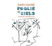 Foglie di cielo. Venticinque haiku illustrati
