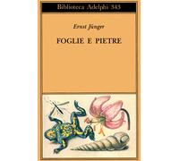 Foglie e pietre - Jünger Ernst