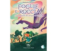 Foglie e roccia. La leggenda dei draghi di Finnen