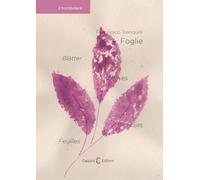 Foglie-Feuilles-Leaves-Hojas-Blätter. Ediz. multilingue