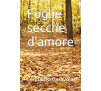 Foglie secche d'amore
